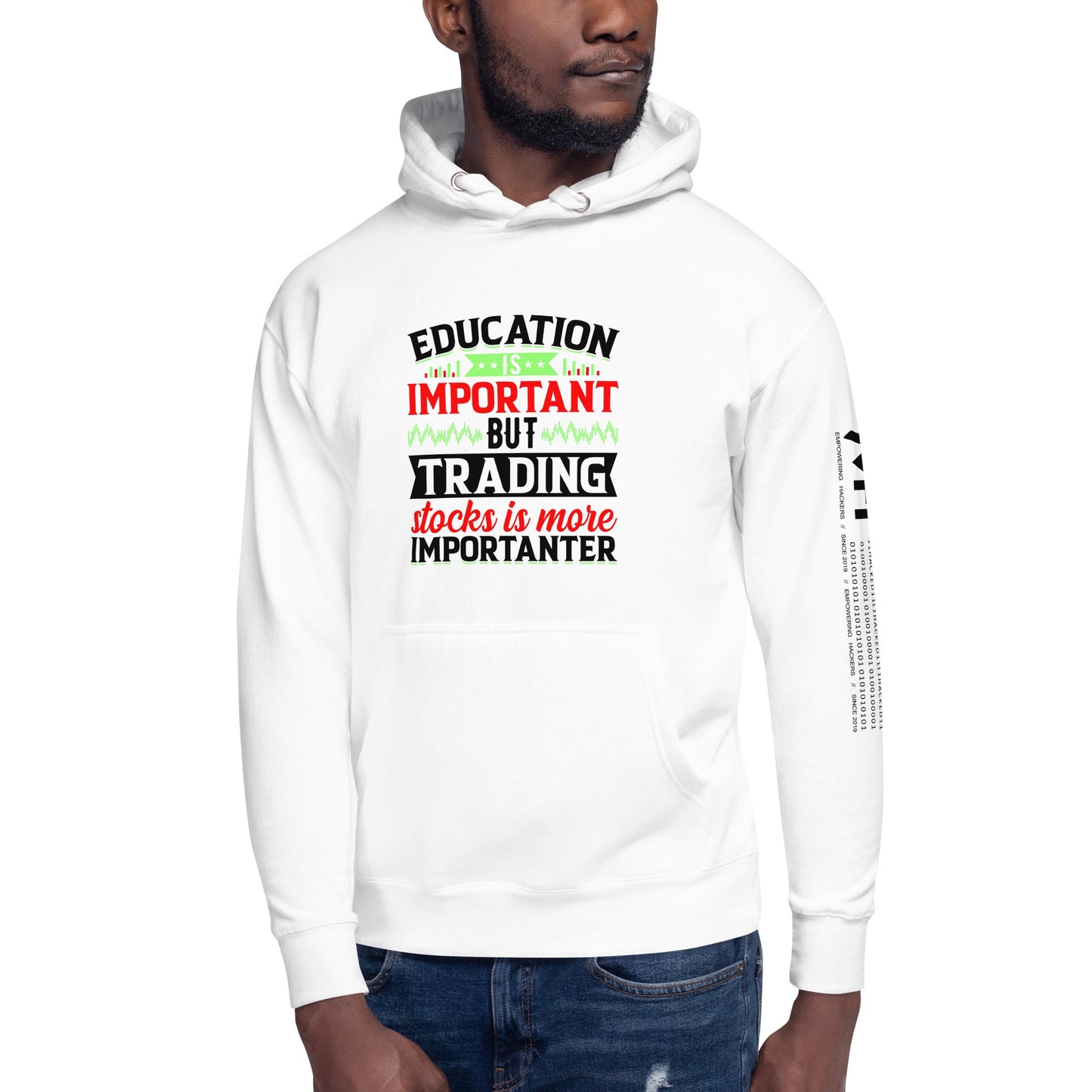 Education is important but trading stocks is more importanter in Dark Text - Unisex Hoodie by DarkByteGear