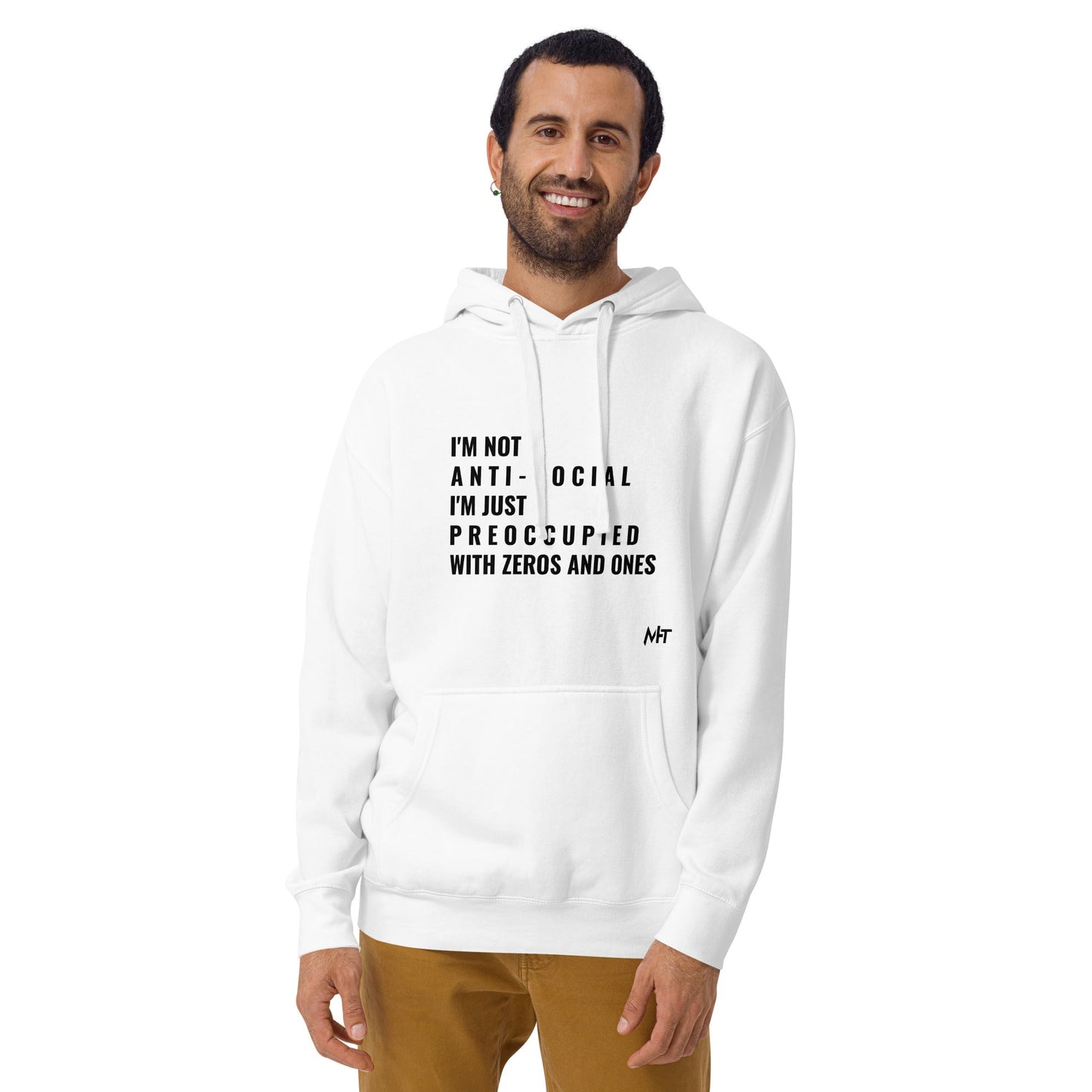 I'm not anti-social: I'm just preoccupied with zeros and ones - Unisex Hoodie by DarkByteGear