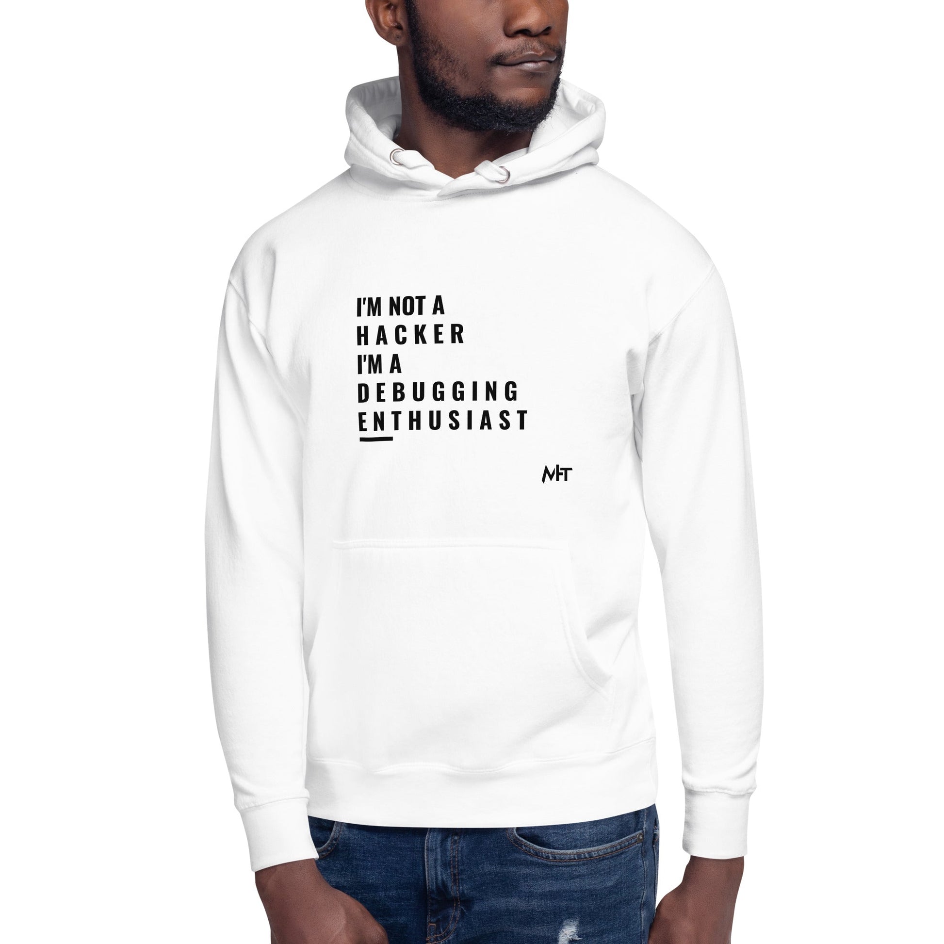 I'm not a Hacker: I'm a Debugging Enthusiast - Unisex Hoodie by DarkByteGear