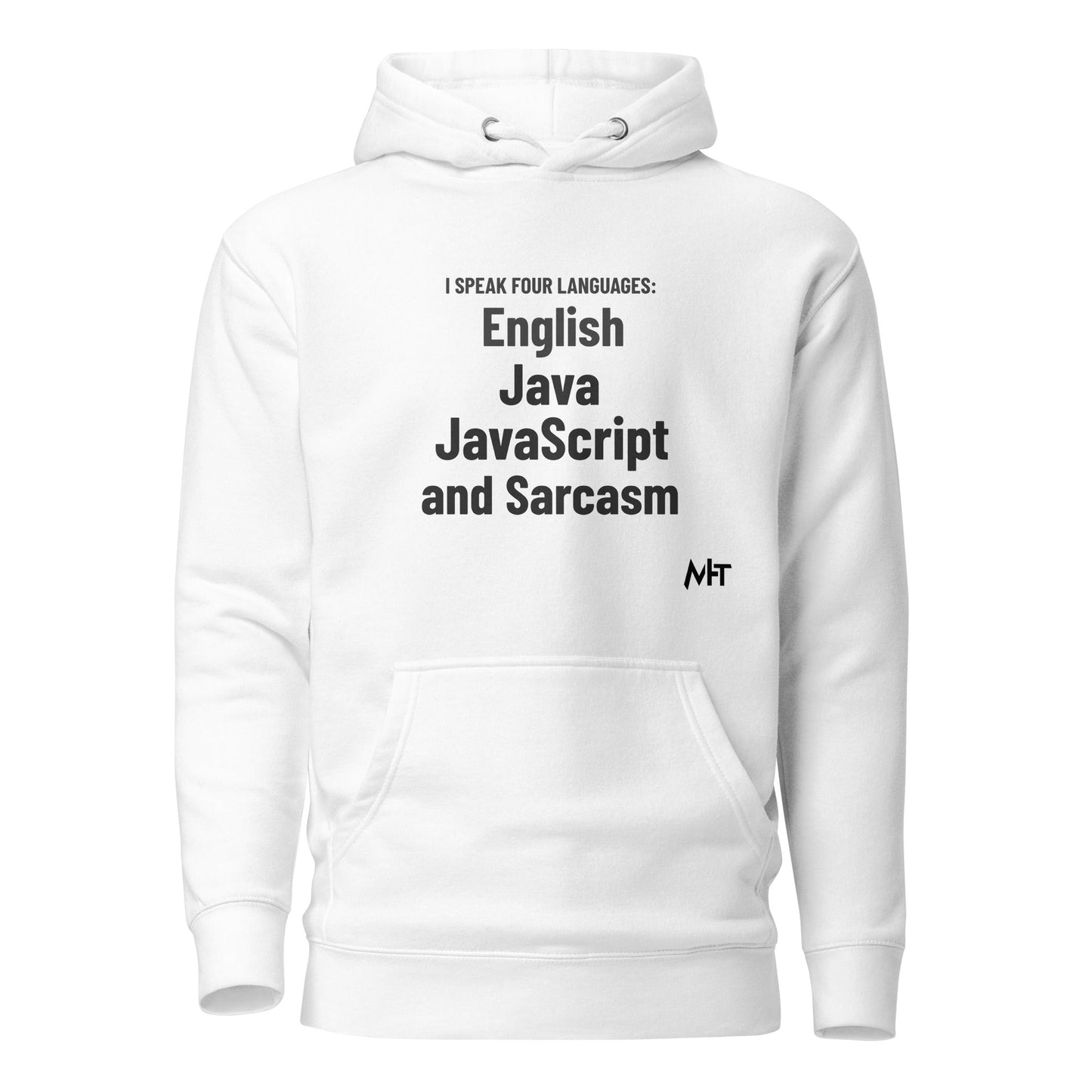 I speak four languages English, Java, JavaScript, and sarcasm - Unisex Hoodie by DarkByteGear