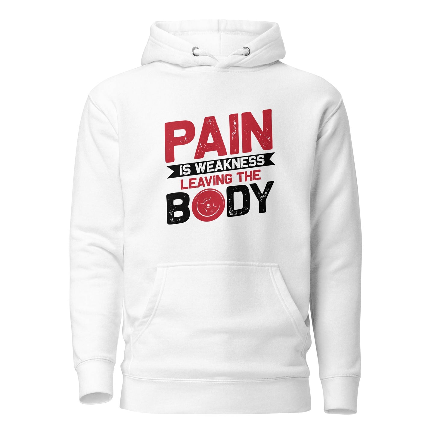 Pain is Weakness Leaving the Body - Unisex Hoodie by DarkByteGear