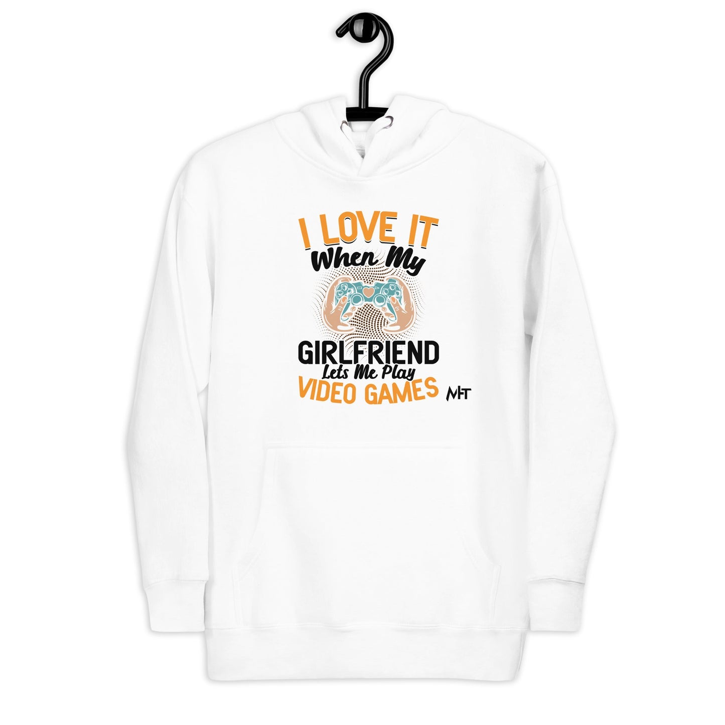 I love it when My Girlfriend Let me Play Videogames - Unisex Hoodie by DarkByteGear