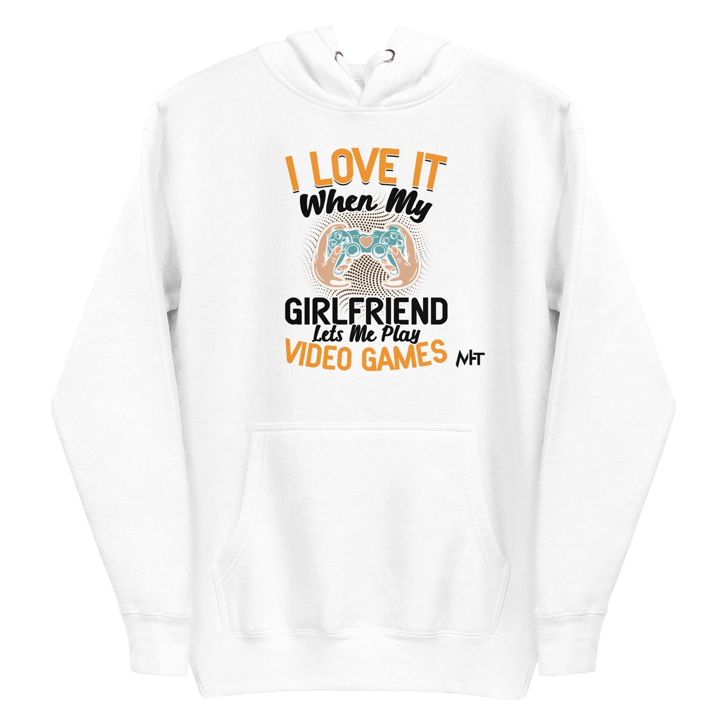 I love it when My Girlfriend Let me Play Videogames - Unisex Hoodie by DarkByteGear