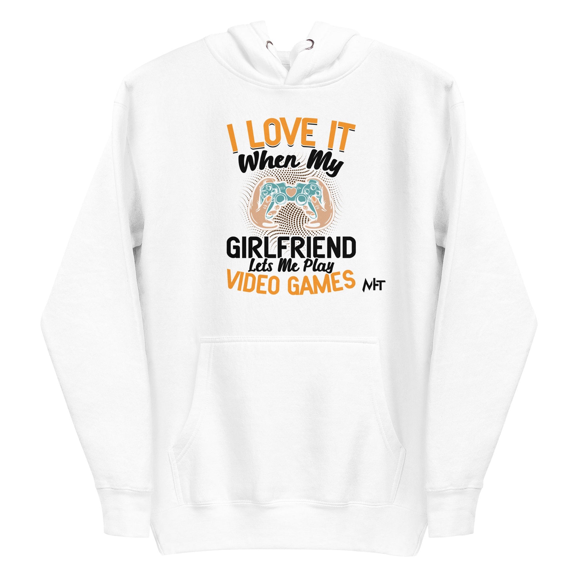 I love it when My Girlfriend Let me Play Videogames - Unisex Hoodie by DarkByteGear