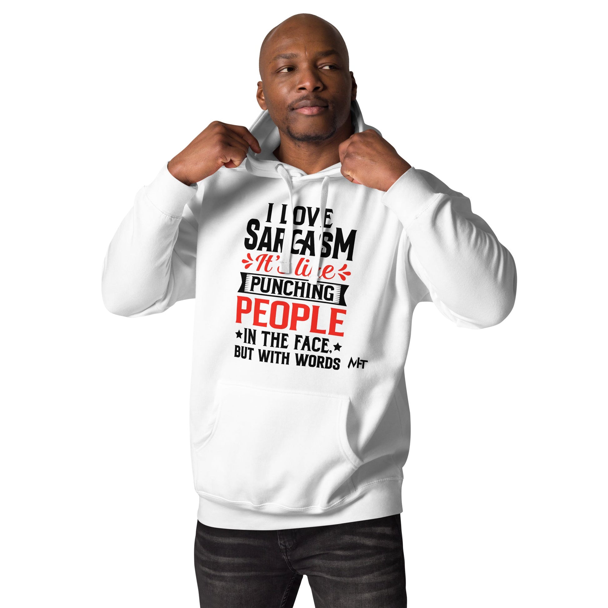 I love sarcasm; it's like punching people in the face, but with words - Unisex Hoodie by DarkByteGear