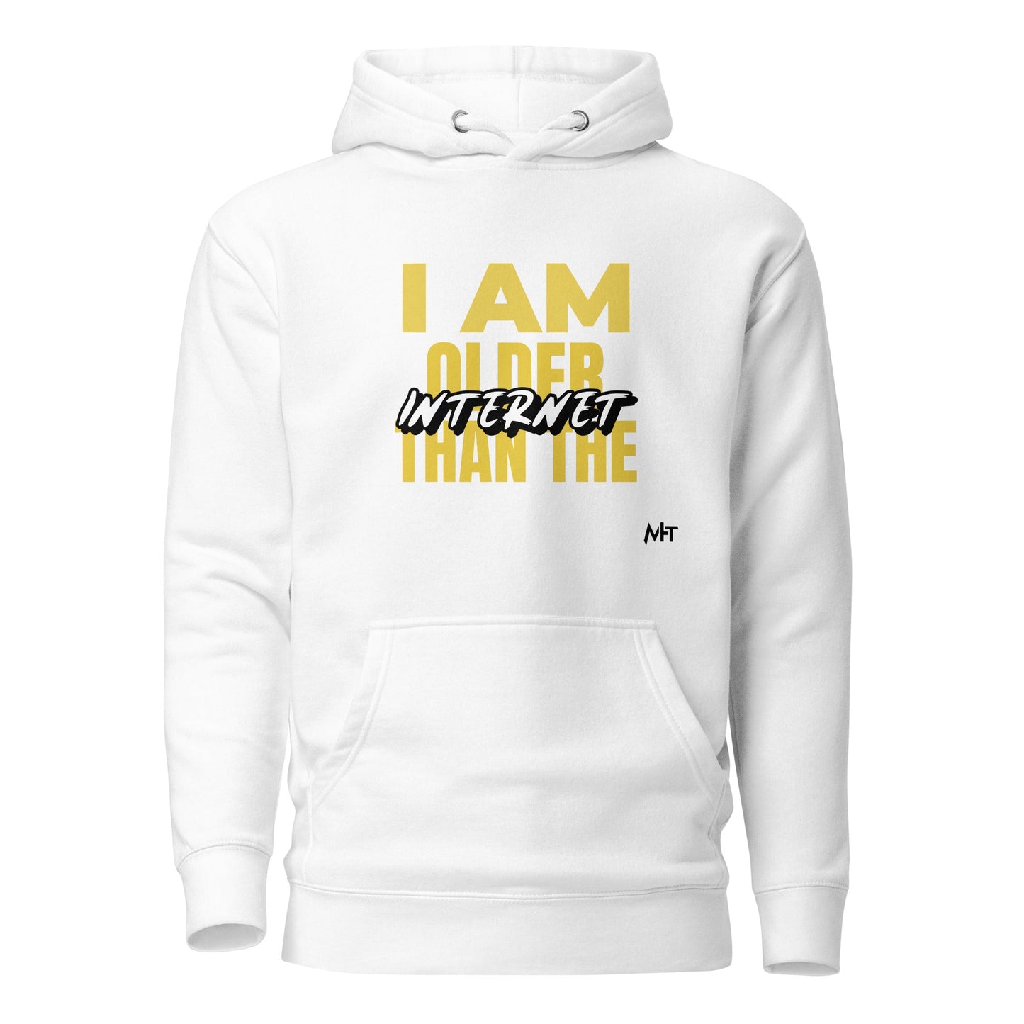 I am older than the Internet - Unisex Hoodie by DarkByteGear