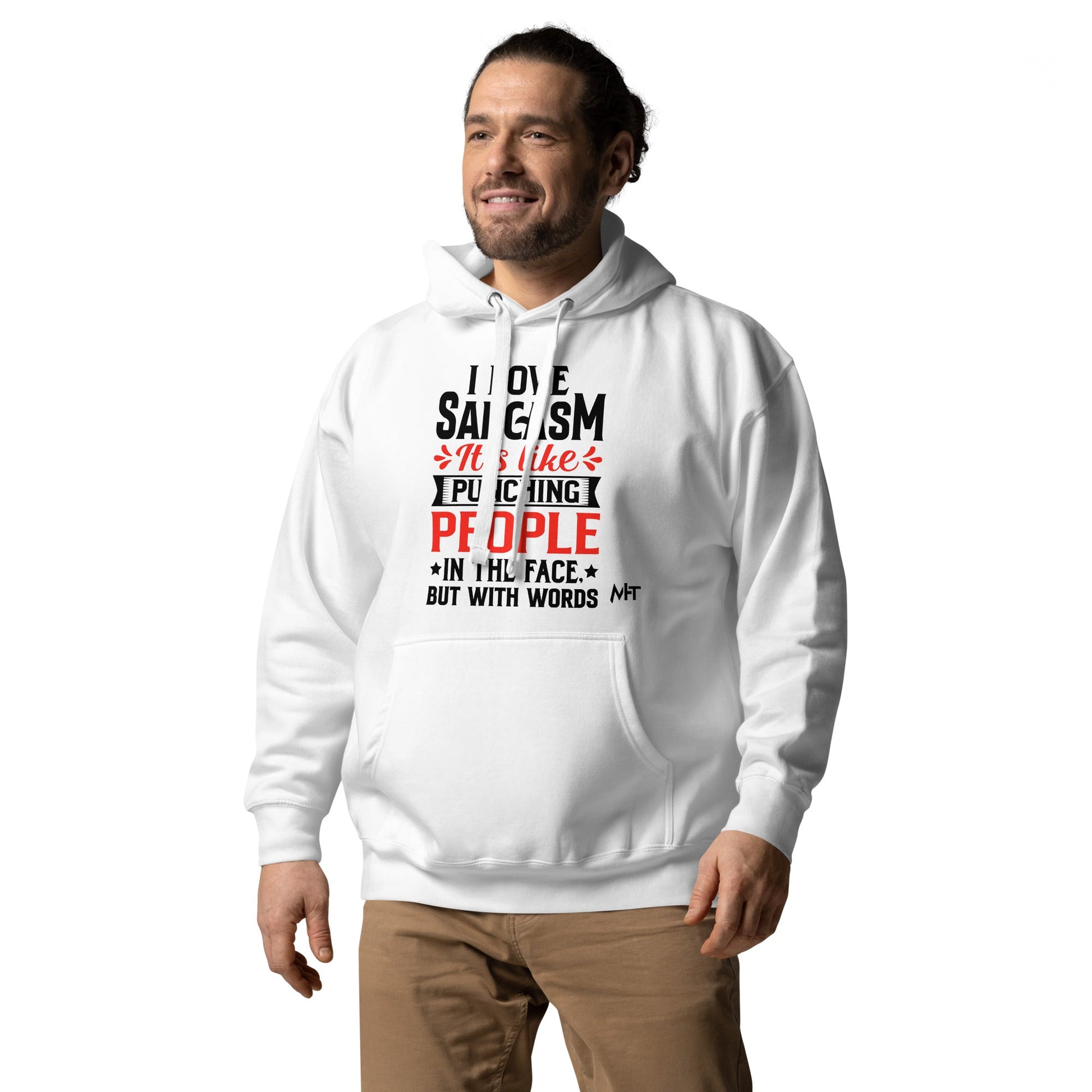 I love sarcasm; it's like punching people in the face, but with words - Unisex Hoodie by DarkByteGear
