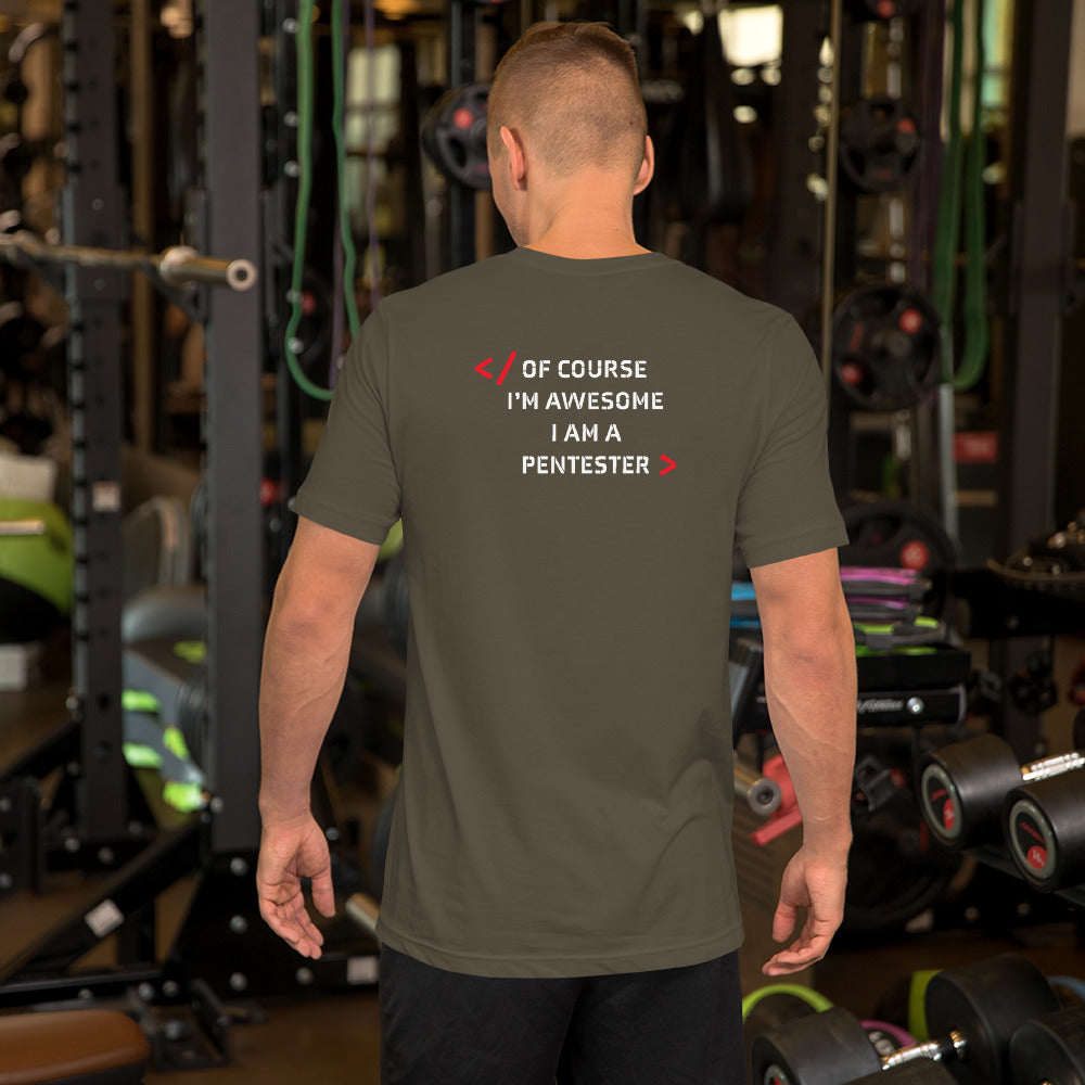 I am Pentester - Short-Sleeve Unisex T-Shirt (back print) by DarkByteGear