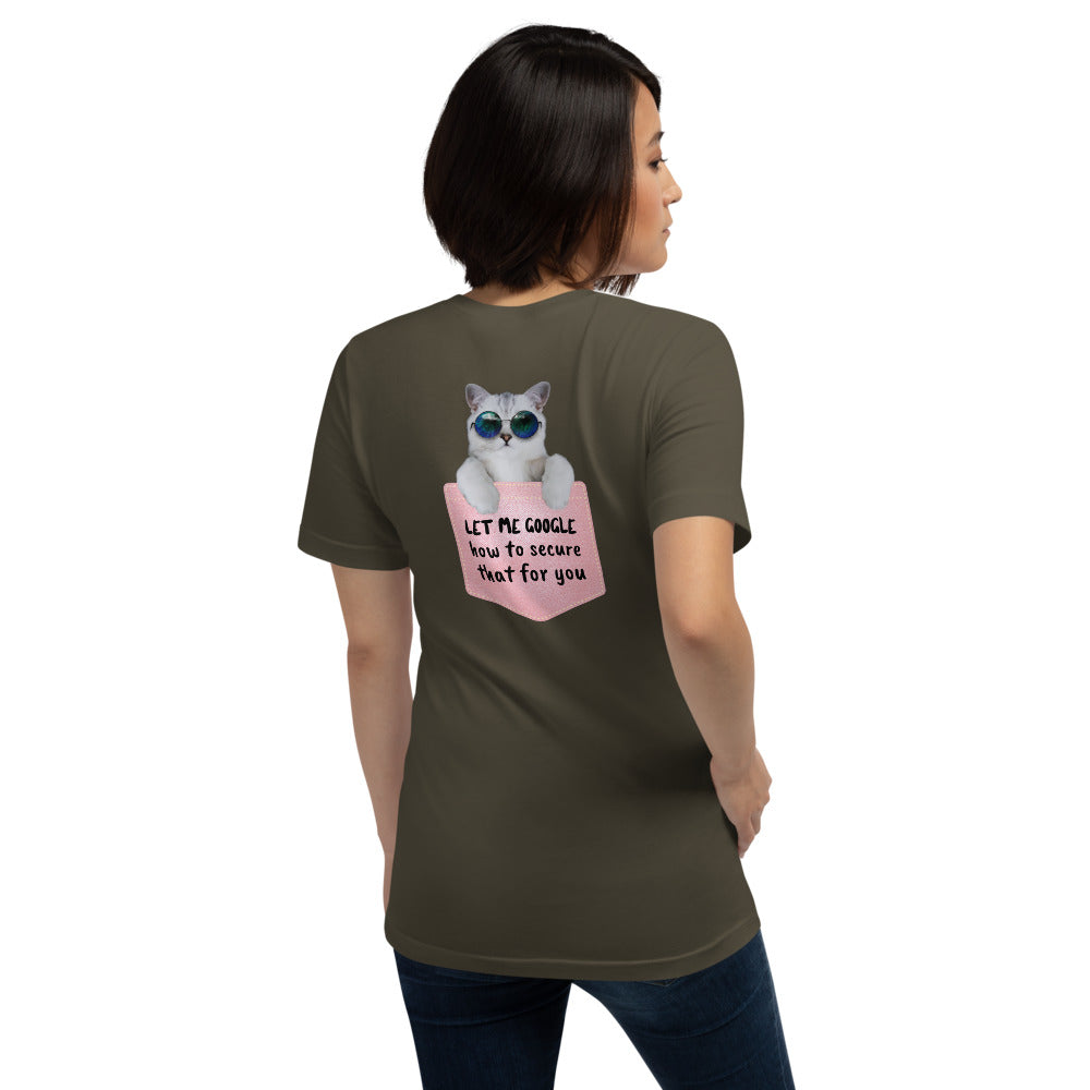 Let me google how to secure that for you - Short-Sleeve Unisex T-Shirt (back print) by DarkByteGear