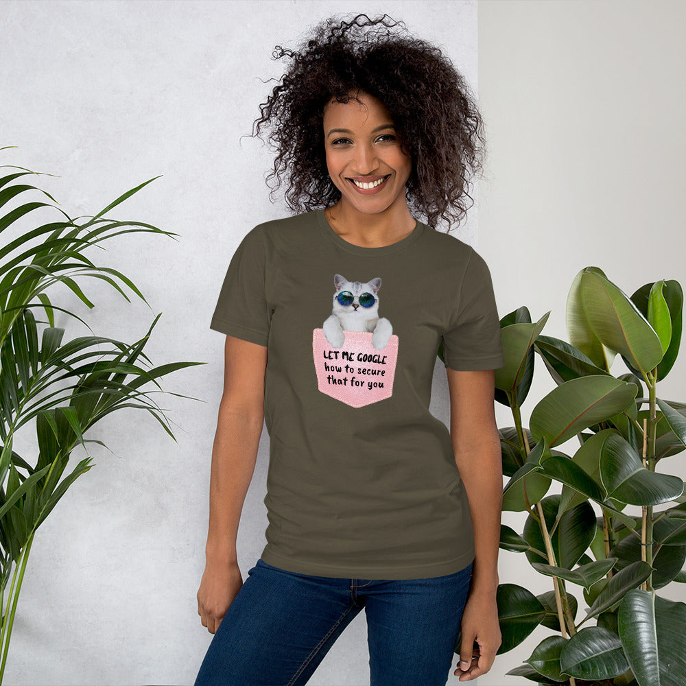 Let me google how to secure that for you - Short-Sleeve Unisex T-Shirt by DarkByteGear