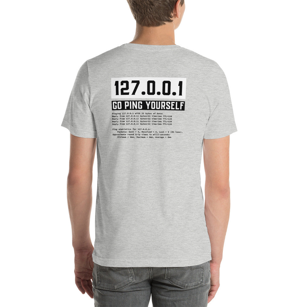 Go ping yourself - Short-Sleeve Unisex T-Shirt by DarkByteGear