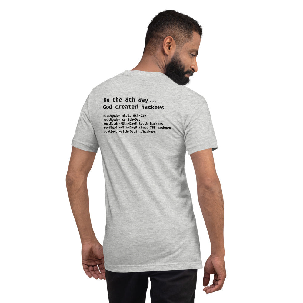 On the 8th day God created hackers - Short-Sleeve Unisex T-Shirt (back print) by DarkByteGear