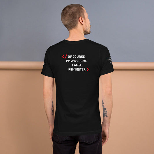 I am Pentester - Short-Sleeve Unisex T-Shirt (all sides print) by DarkByteGear