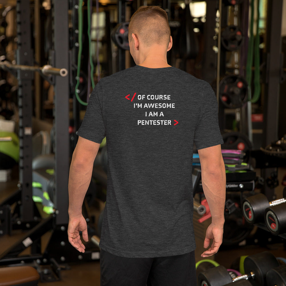 I am Pentester - Short-Sleeve Unisex T-Shirt (back print) by DarkByteGear