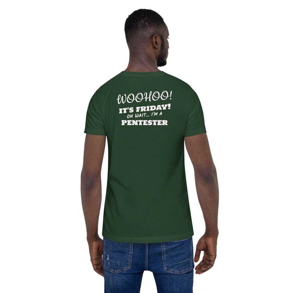 oh wait I'm a Pentester - Short-Sleeve Unisex T-Shirt (back print) by DarkByteGear