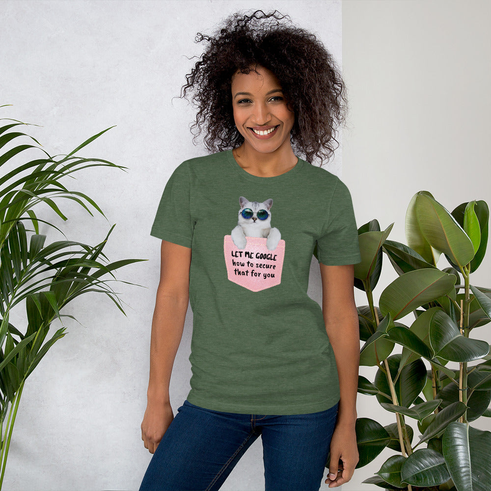 Let me google how to secure that for you - Short-Sleeve Unisex T-Shirt by DarkByteGear