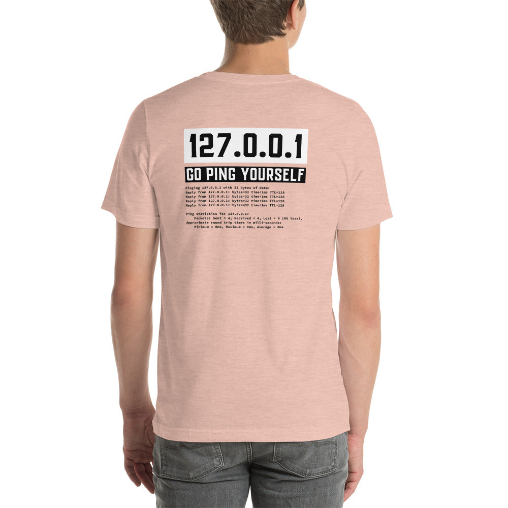 Go ping yourself - Short-Sleeve Unisex T-Shirt by DarkByteGear