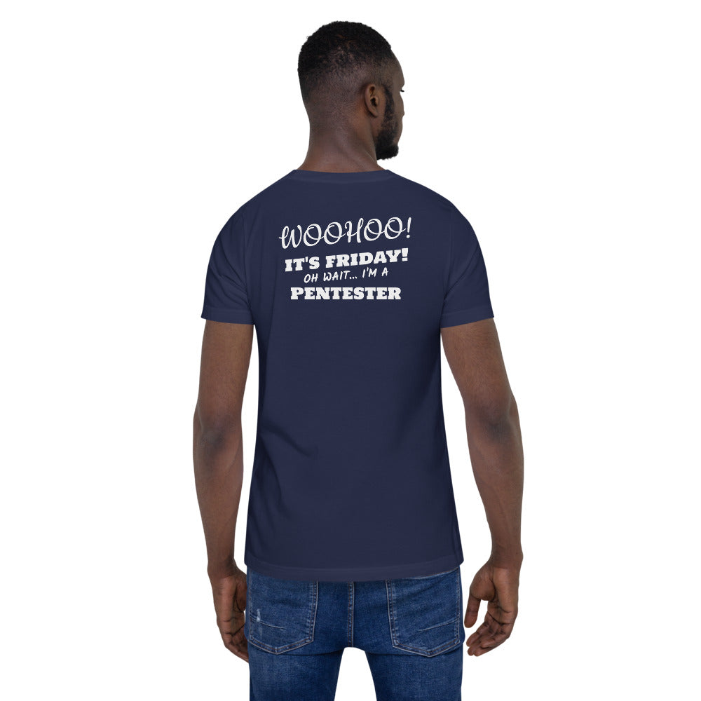 oh wait I'm a Pentester - Short-Sleeve Unisex T-Shirt (back print) by DarkByteGear