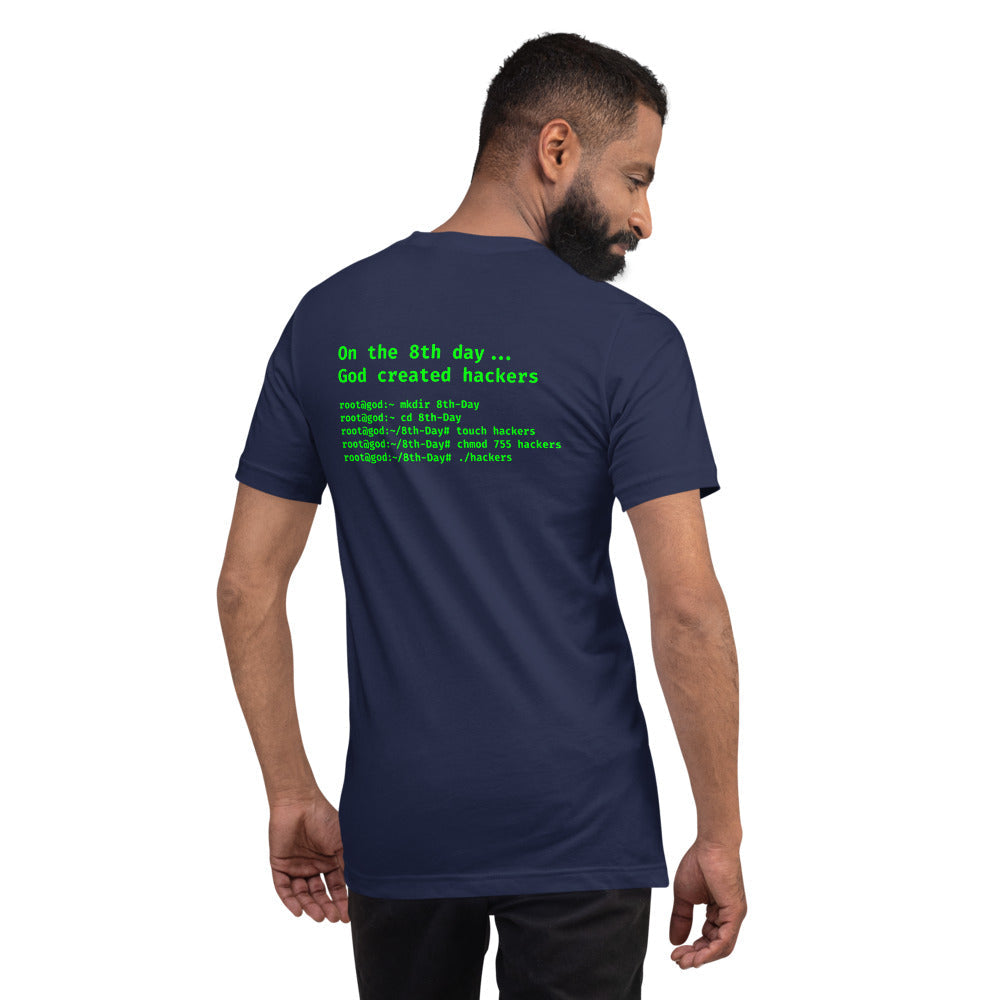 On the 8th day God created hackers - Short-Sleeve Unisex T-Shirt (back print) by DarkByteGear