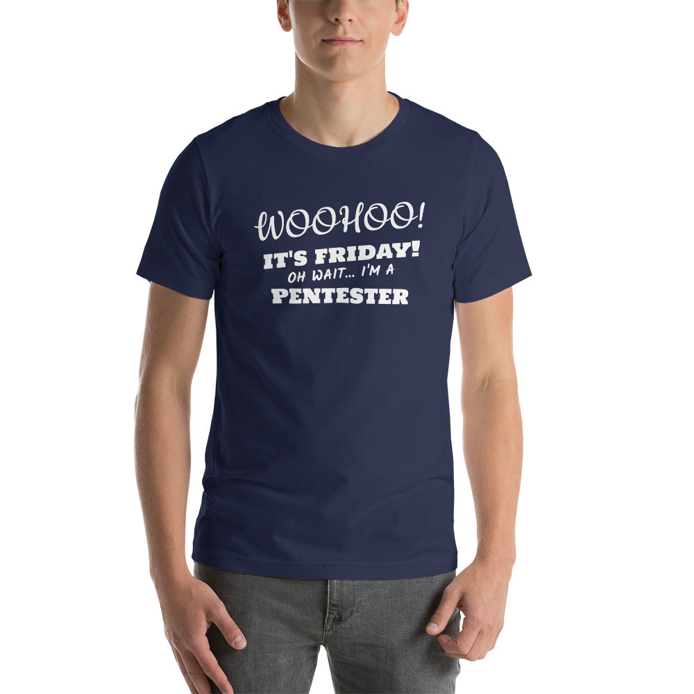 oh wait I'm a Pentester - Short-Sleeve Unisex T-Shirt by DarkByteGear