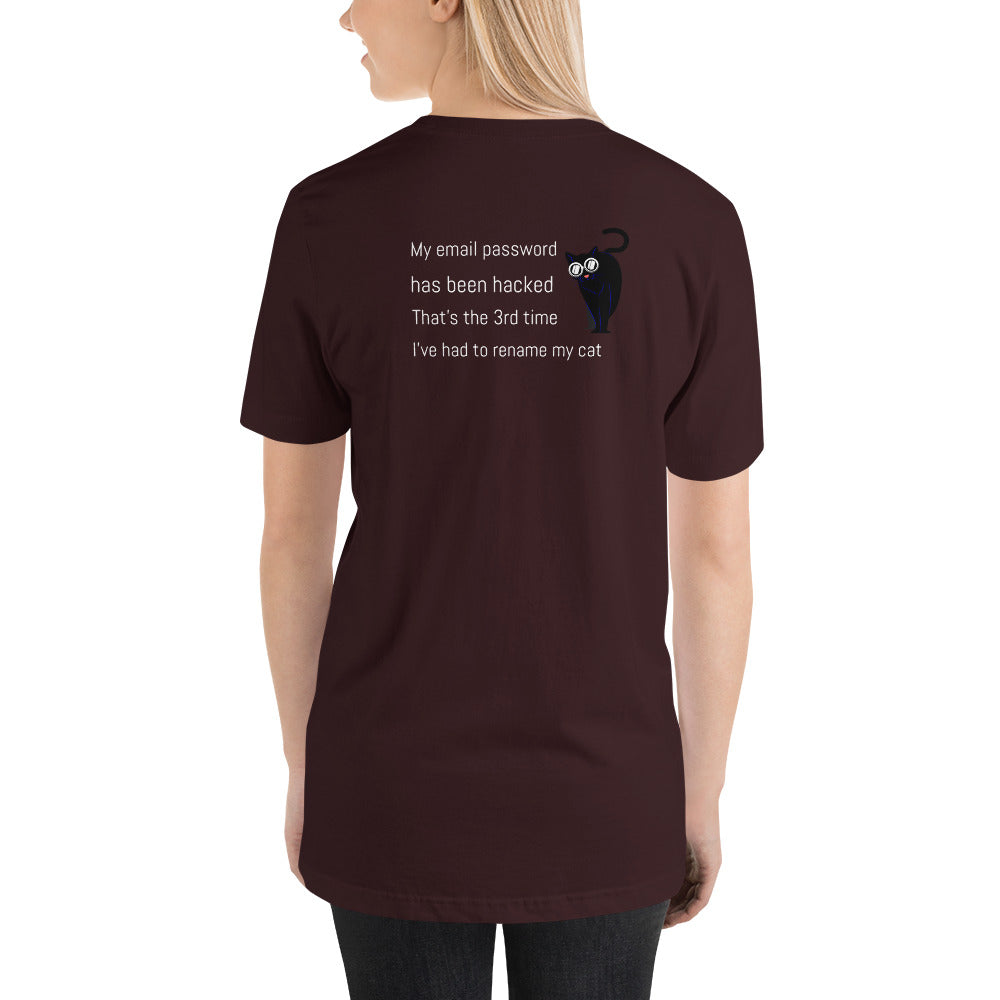 My email password - Short-Sleeve Unisex T-Shirt (back print) by DarkByteGear
