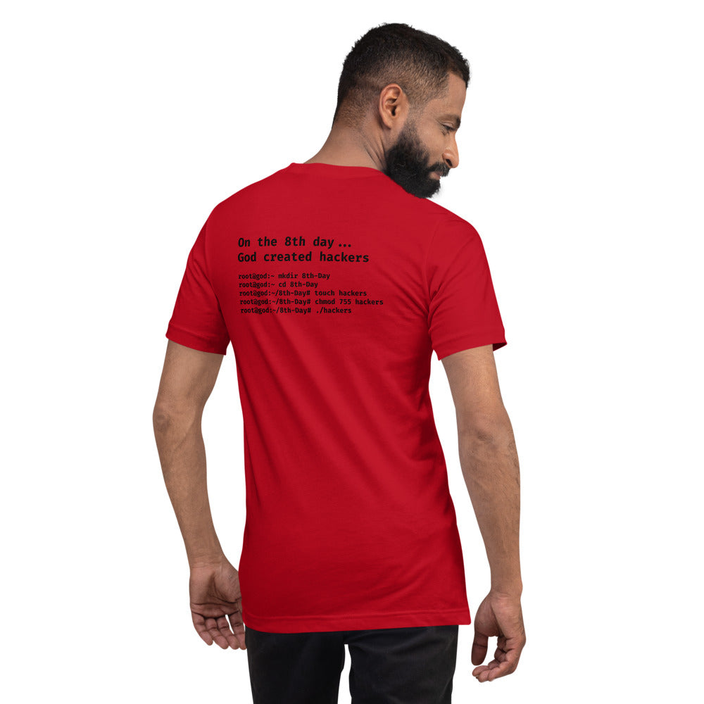 On the 8th day God created hackers - Short-Sleeve Unisex T-Shirt (back print) by DarkByteGear