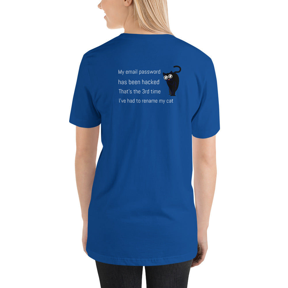 My email password - Short-Sleeve Unisex T-Shirt (back print) by DarkByteGear