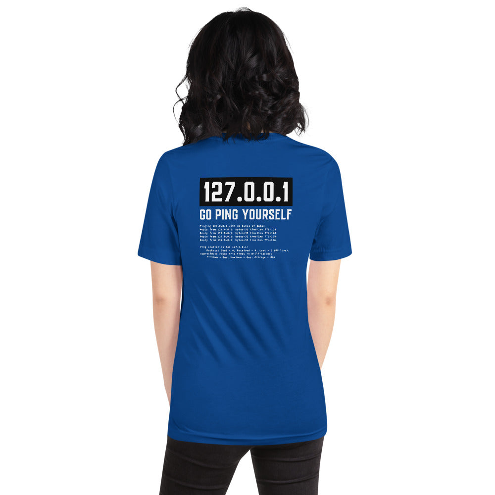 Go ping yourself - Short-Sleeve Unisex T-Shirt by DarkByteGear