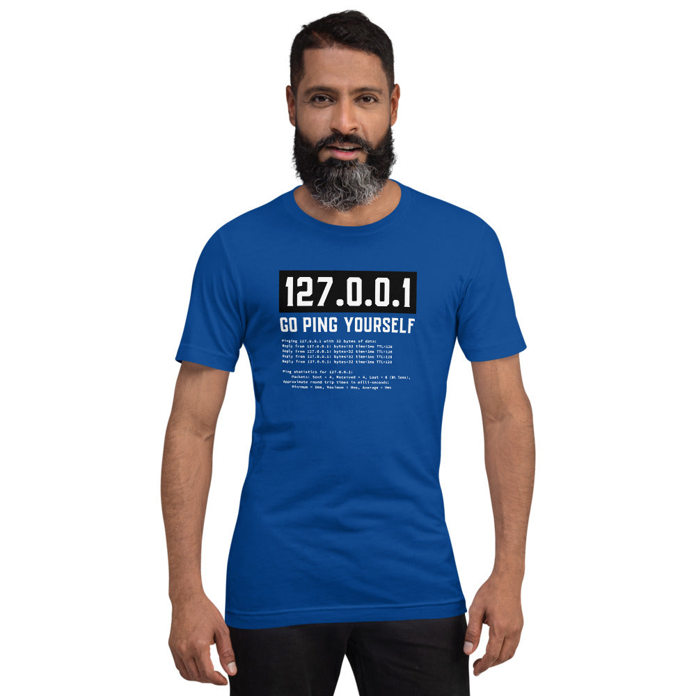 Go ping yourself - Short-Sleeve Unisex T-Shirt by DarkByteGear