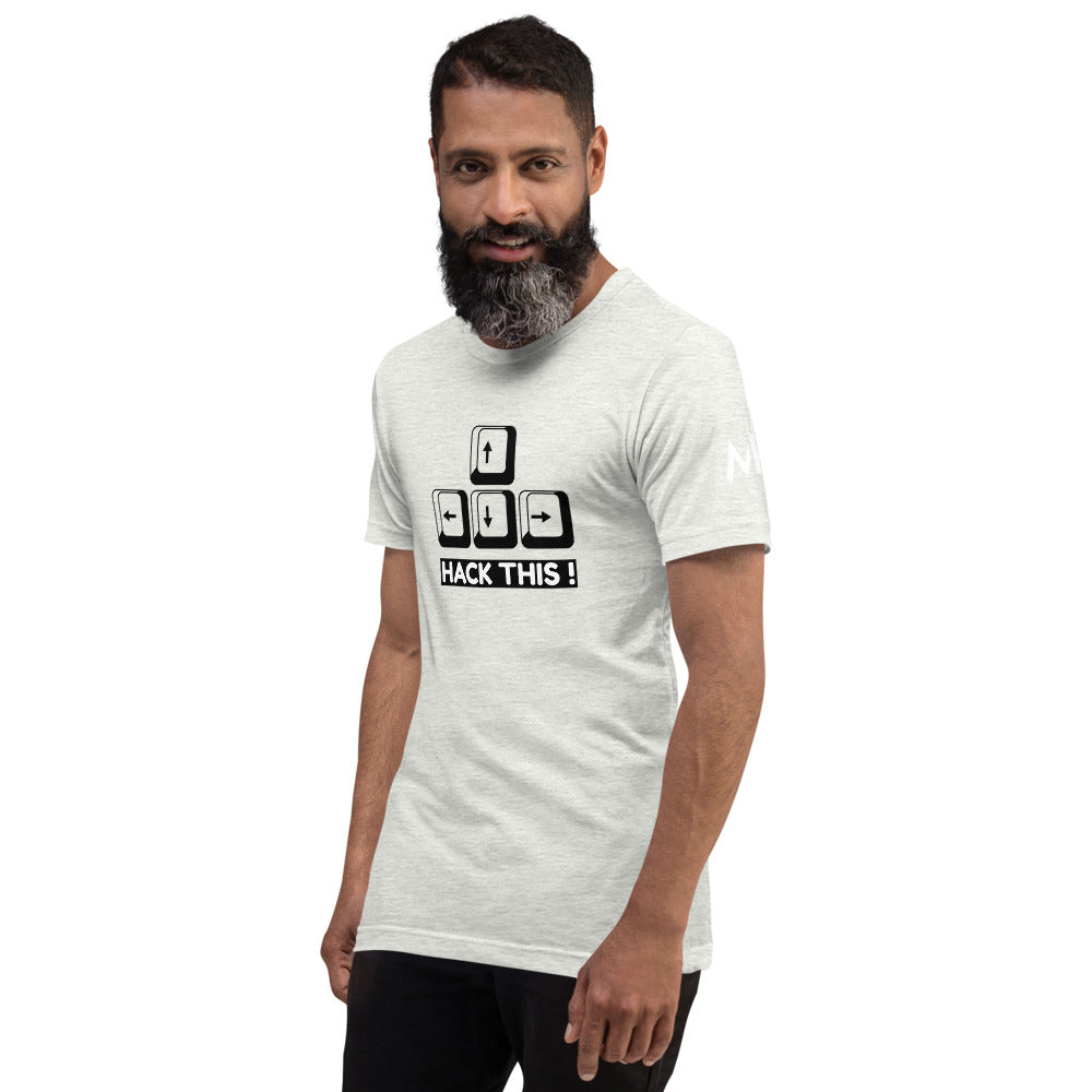 Hack this - Short-Sleeve Unisex T-Shirt by DarkByteGear