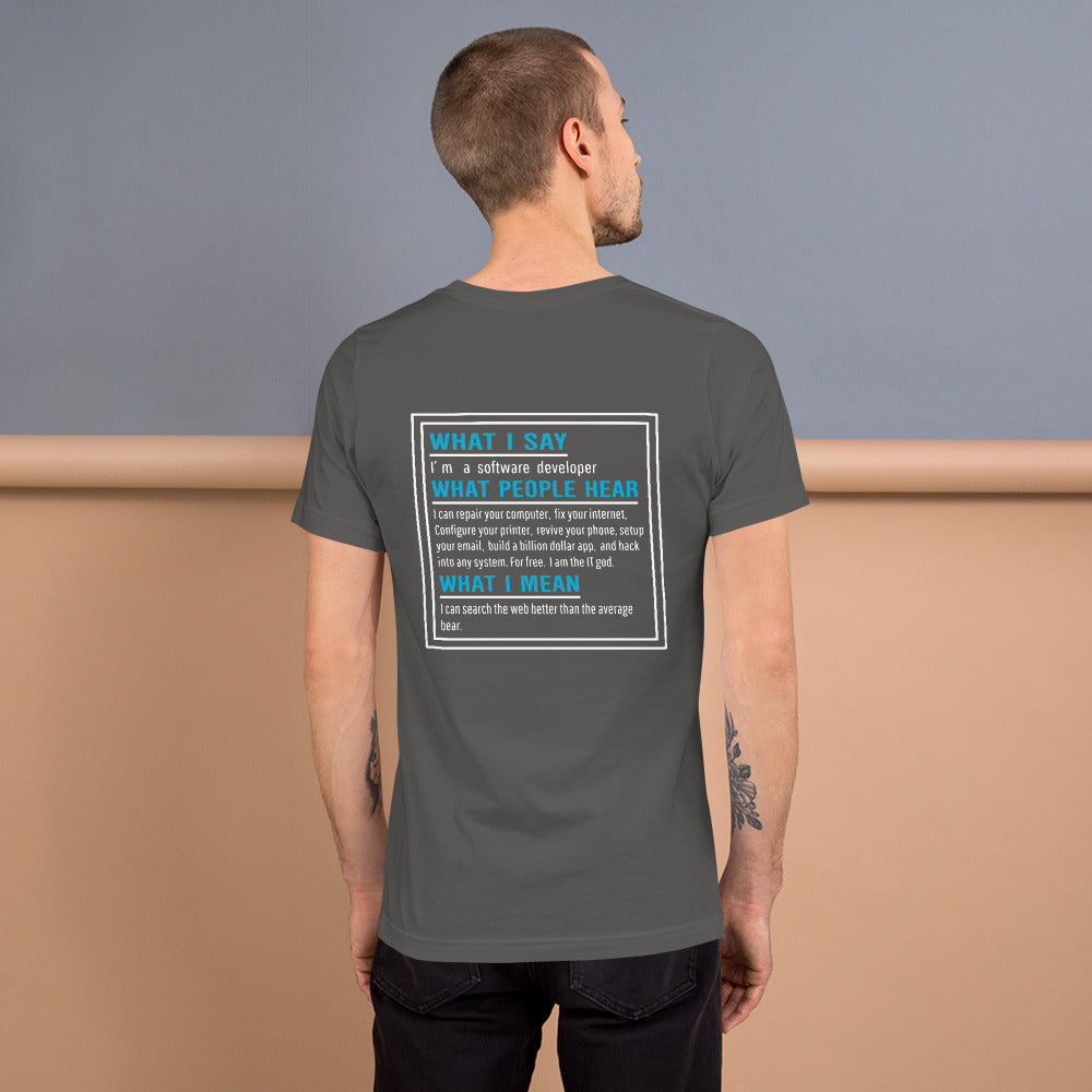 Im a software developer - Unisex t-shirt (back print) by DarkByteGear