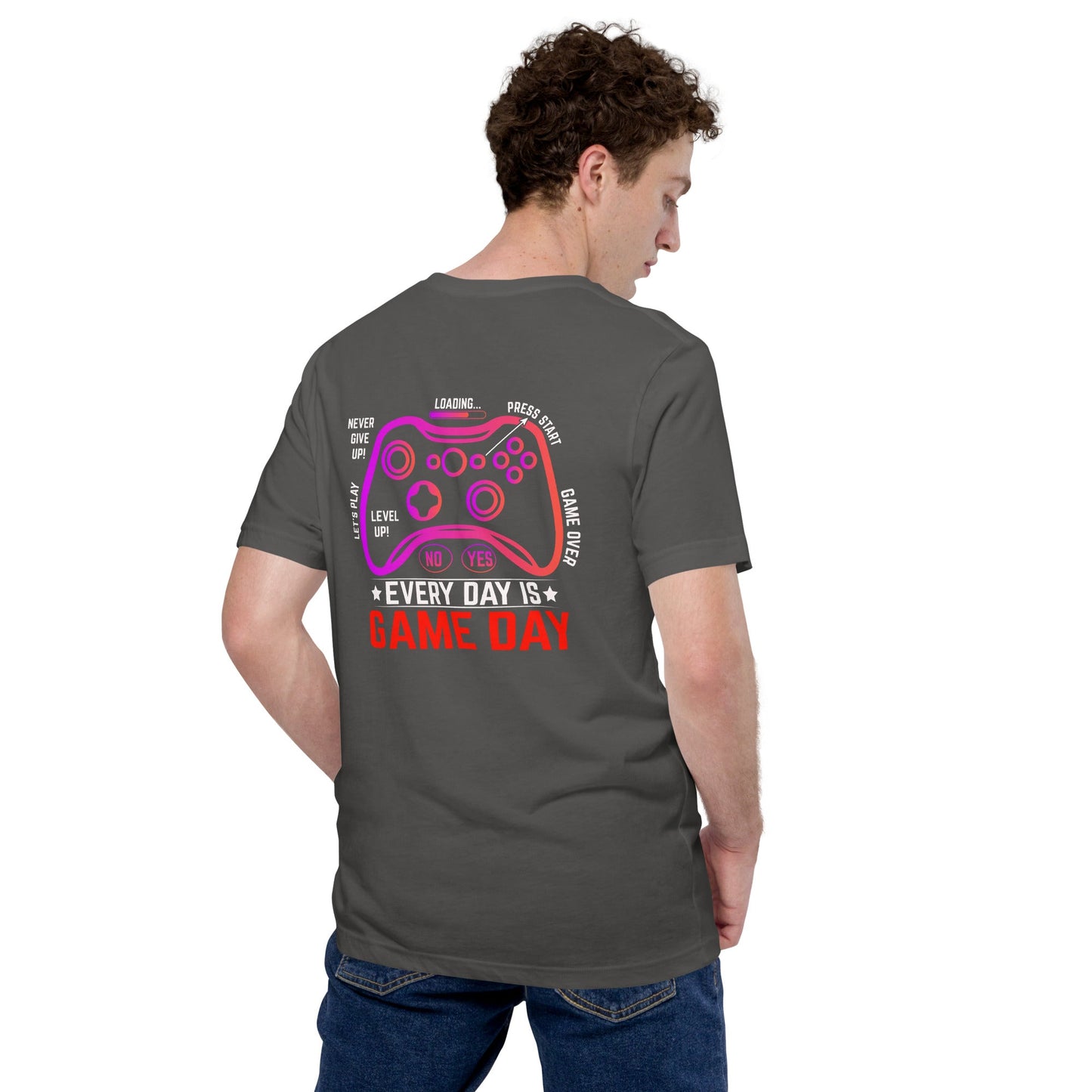 Everyday is a gameday - Unisex t-shirt (back print) by DarkByteGear