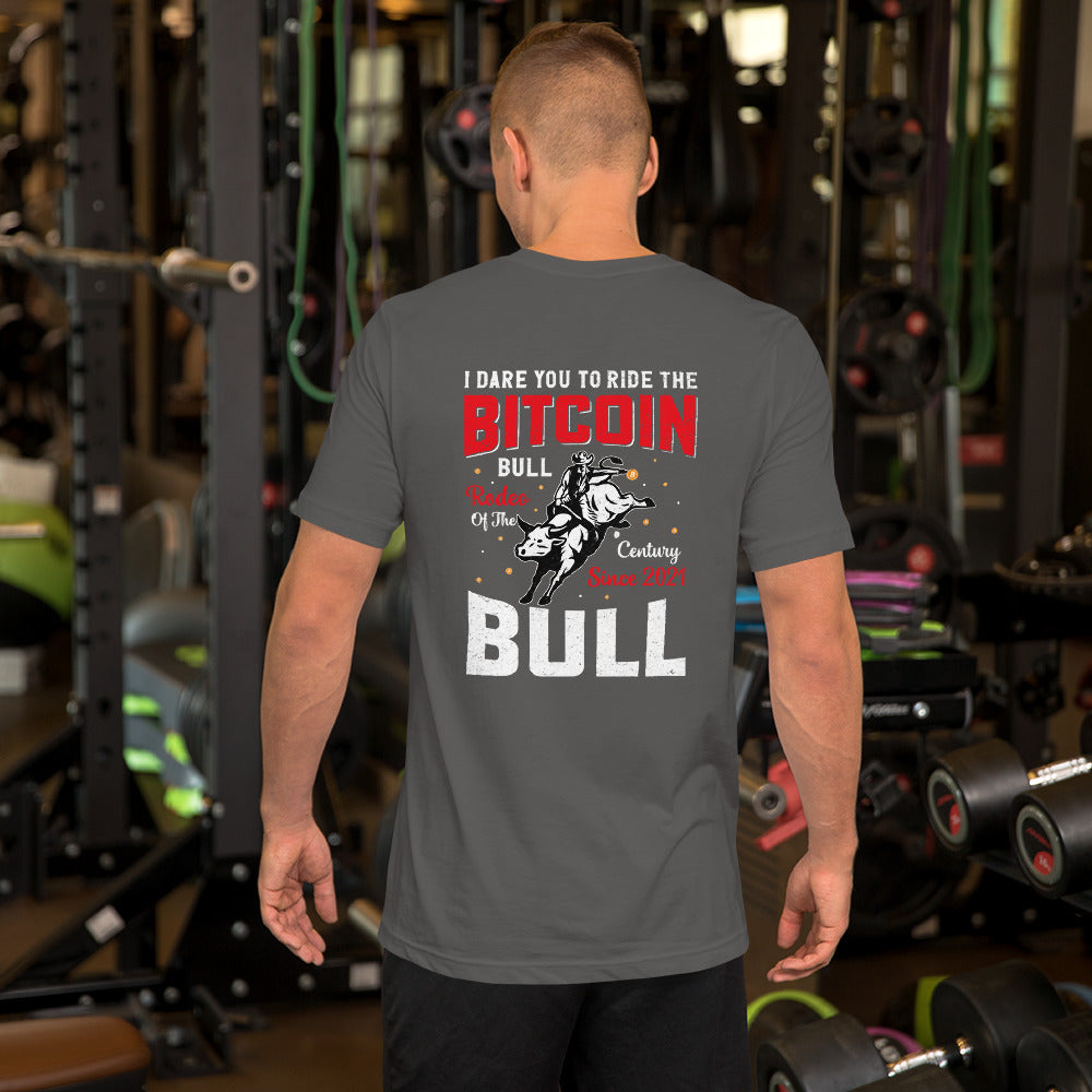 I Dare You to Ride the Bitcoin Bull Unisex t-shirt ( Back Print ) by DarkByteGear