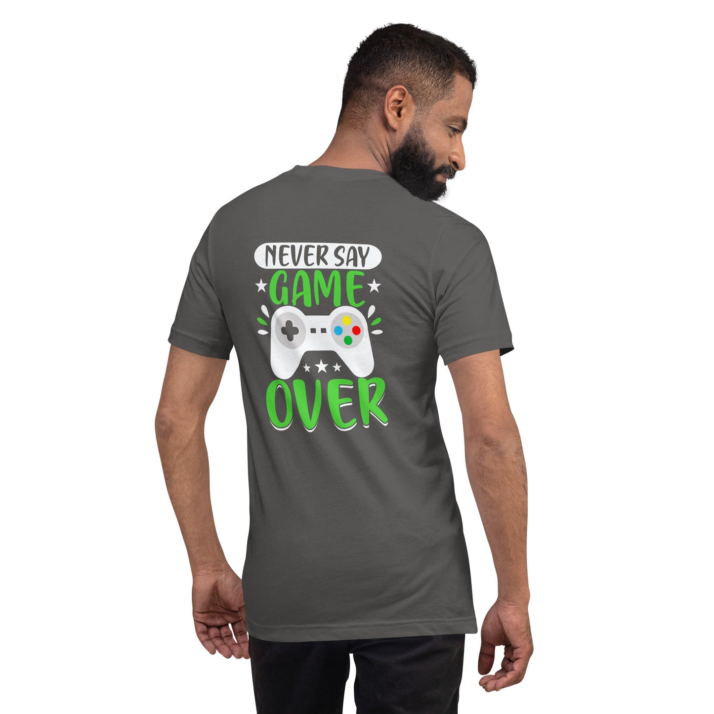 Never say Gameover Unisex t-shirt ( Back Print ) by DarkByteGear