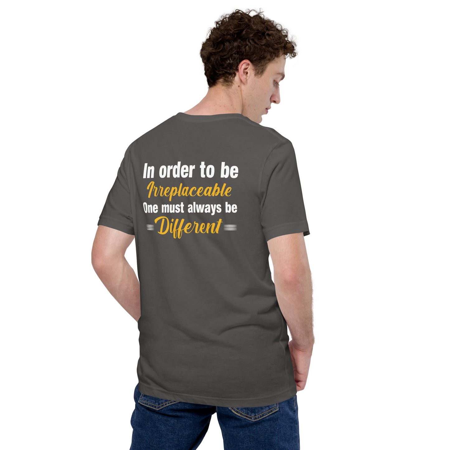 In order to be irreplaceable, one must always be different Unisex t-shirt ( Back Print ) by DarkByteGear