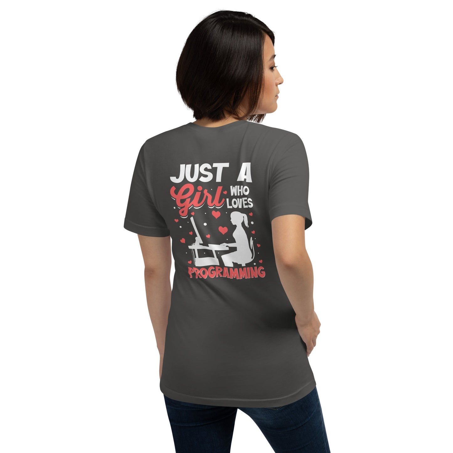 Just a girl who loves programming - Unisex t-shirt ( Back Print ) by DarkByteGear
