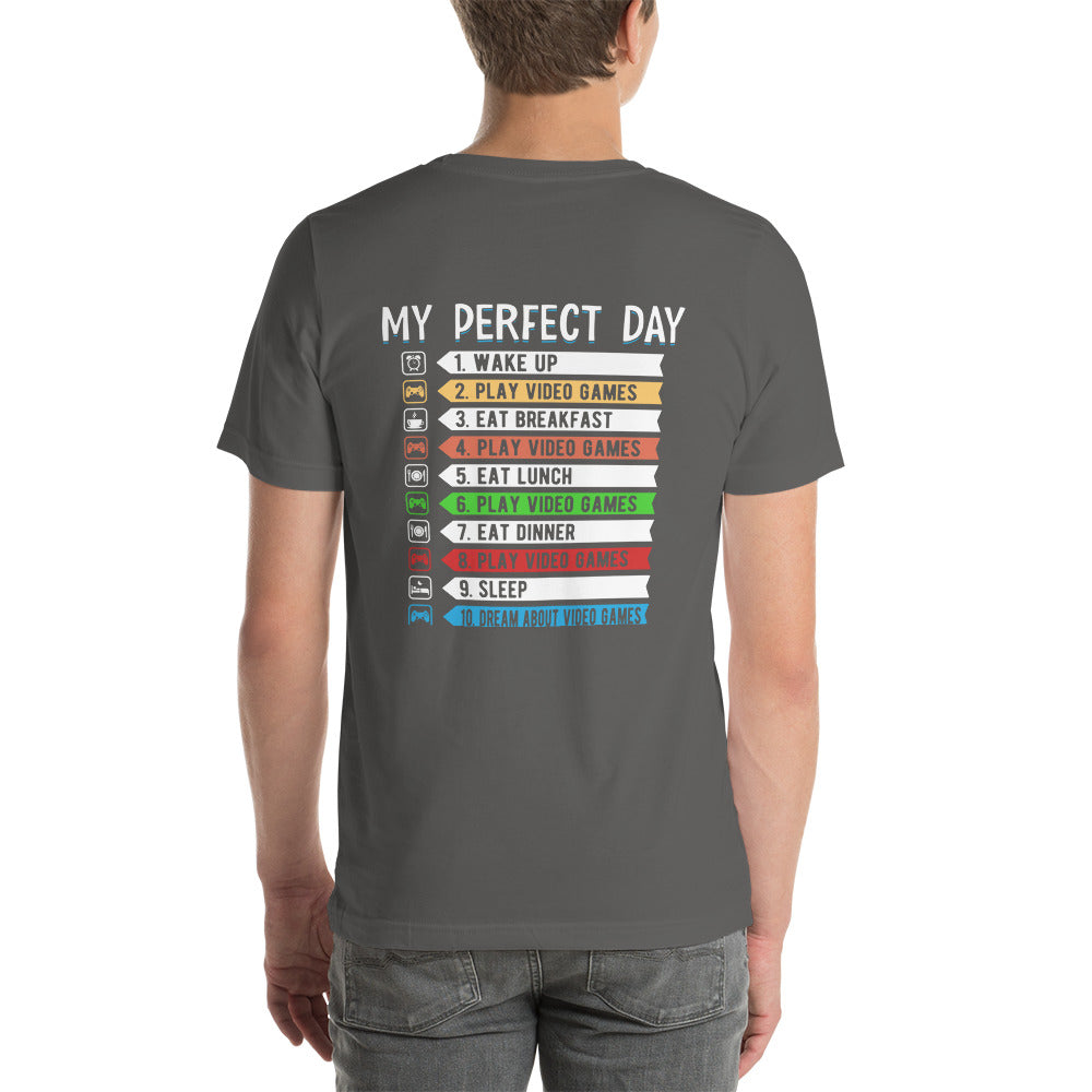 My perfect day wake up play video game Unisex t-shirt by DarkByteGear