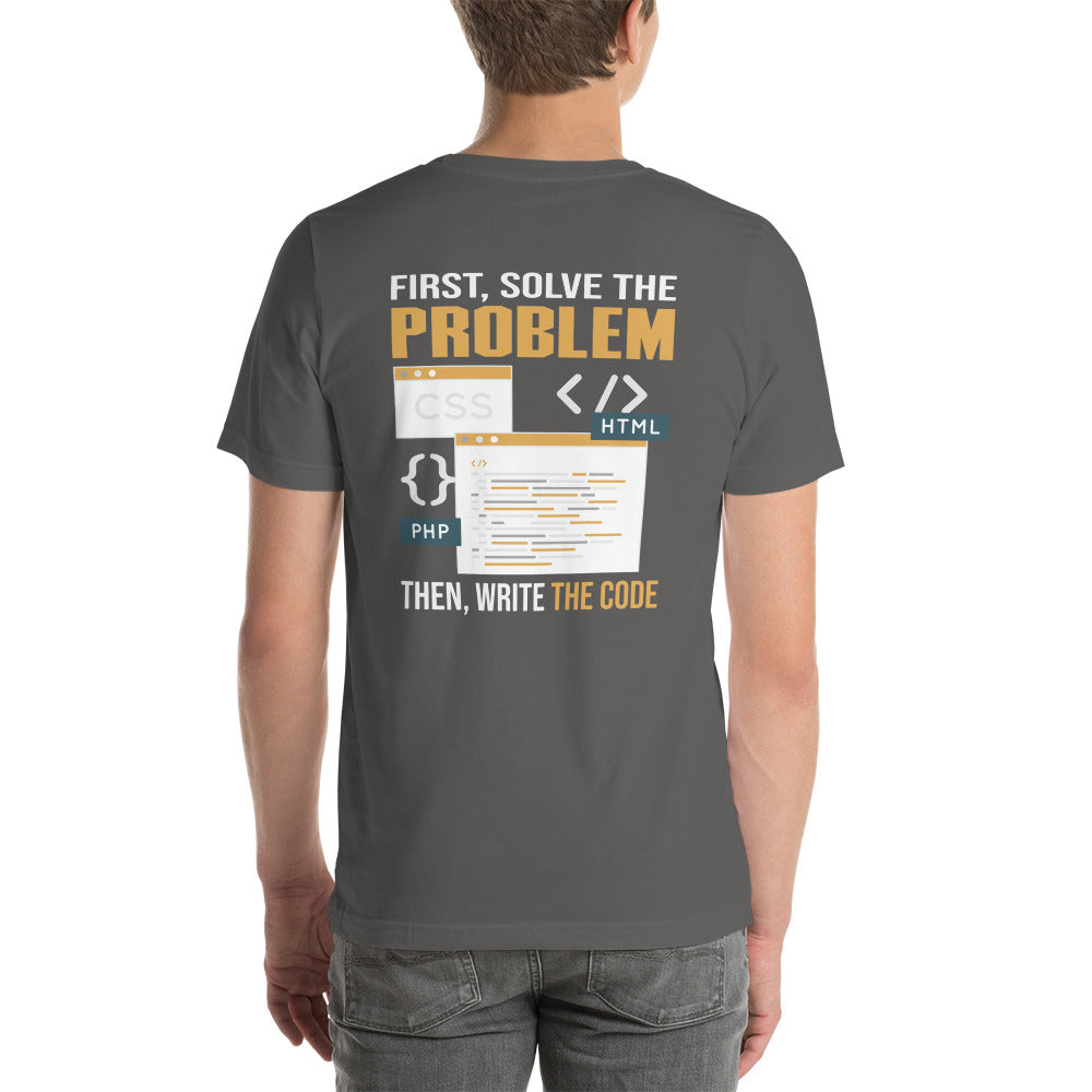 First, Solve the problem; then, Write the code V2 - Unisex t-shirt (back print) by DarkByteGear