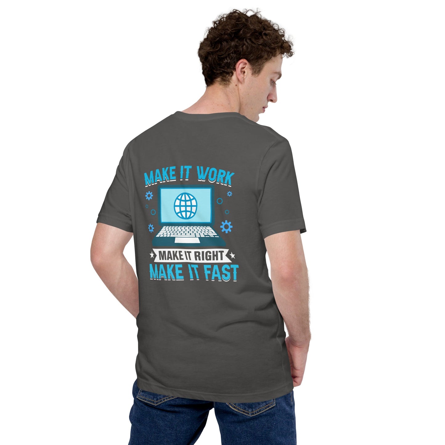Make it work, make it right and make it fast Unisex t-shirt by DarkByteGear
