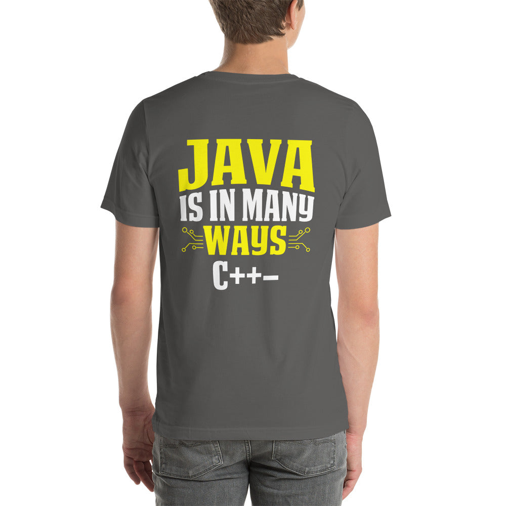 Java is in Many Ways C++- Unisex t-shirt ( Back Print ) by DarkByteGear