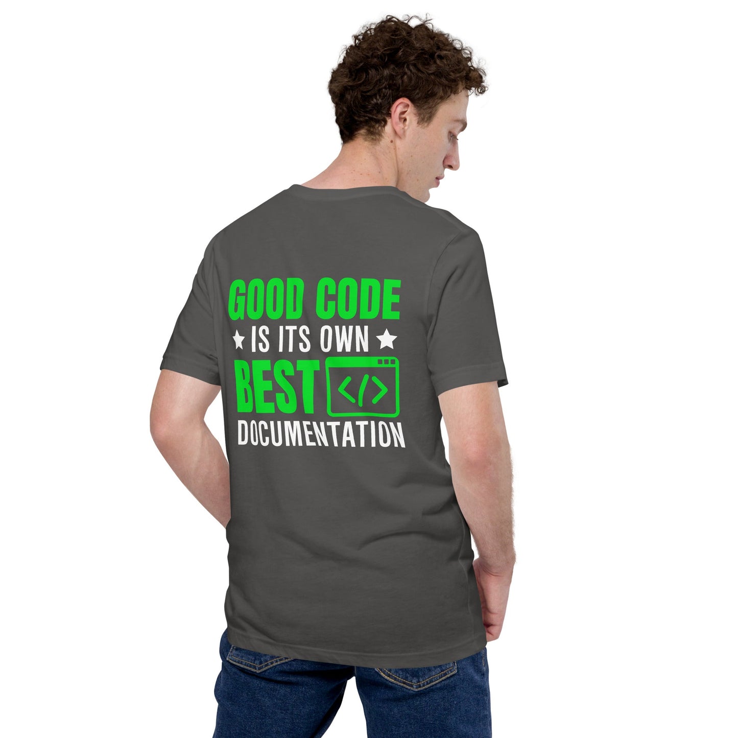 Good Code is in its own best documentation Unisex t-shirt ( Back Print ) by DarkByteGear