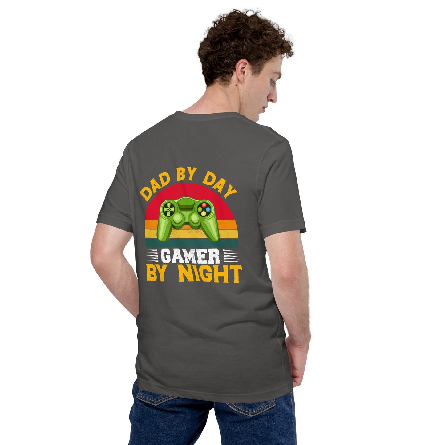 Dad by Day, Gamer by Night Unisex t-shirt ( Back Print ) by DarkByteGear