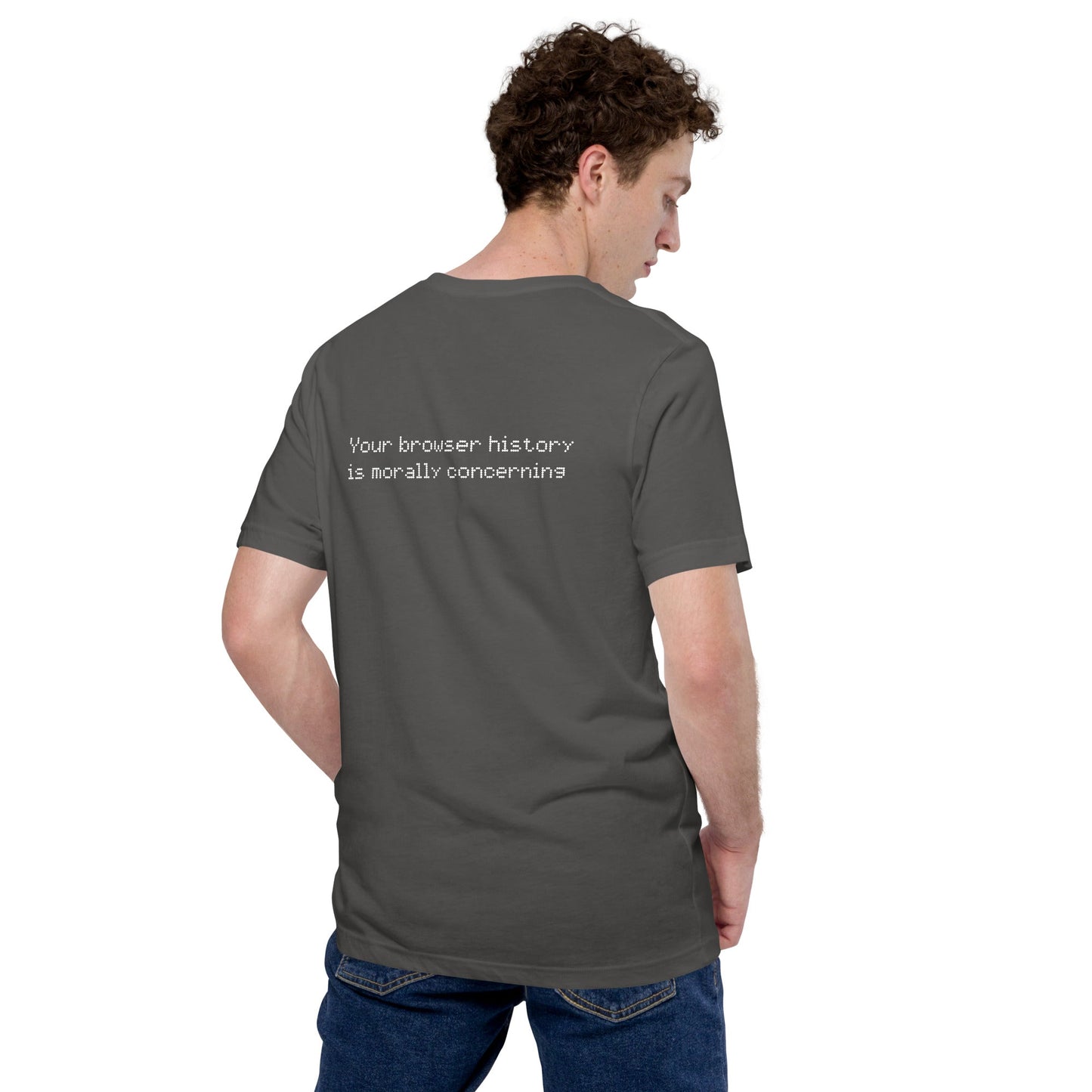 Your Browser History is Morally Concerning V2 Unisex t-shirt ( Back Print ) by DarkByteGear