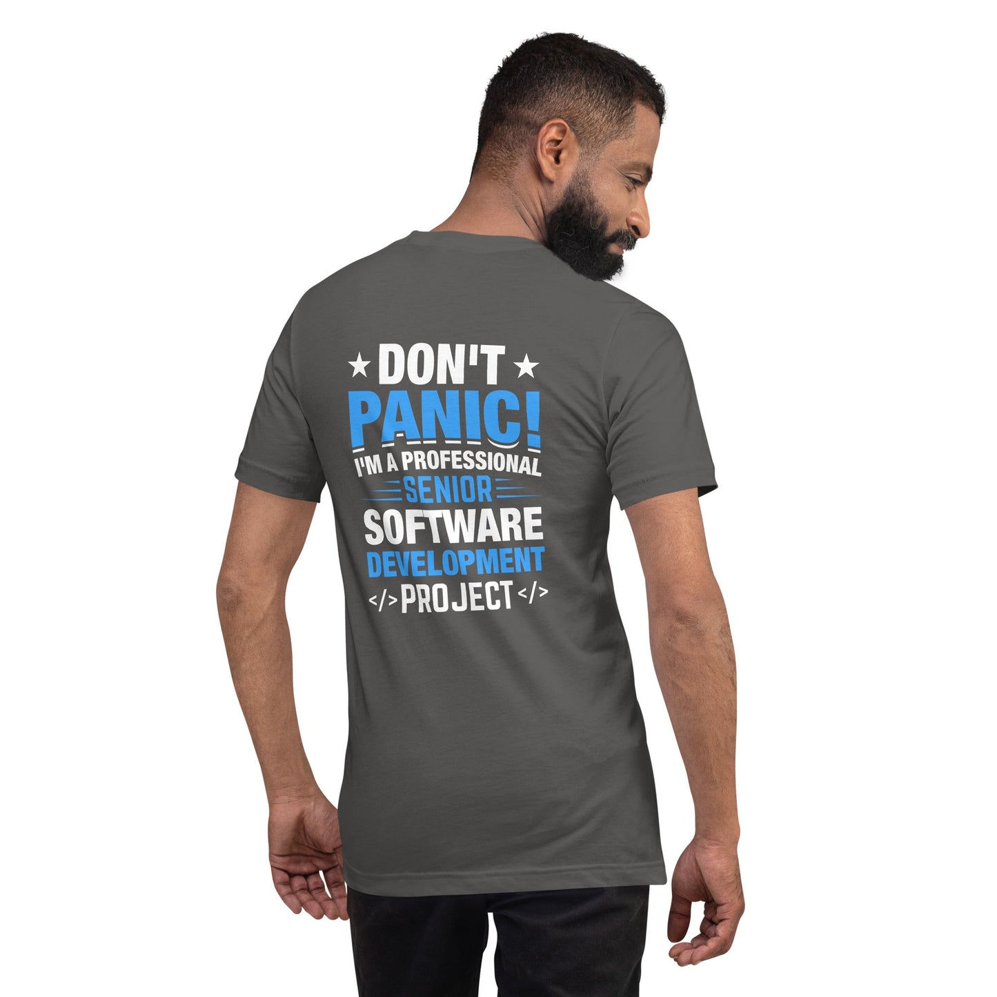 Don’t Panic I am a Professional Senior Development Analyst - Unisex t-shirt ( Back Print ) by DarkByteGear