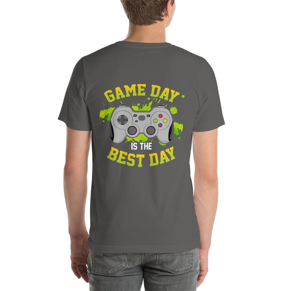 Game Day is the Best Day - Unisex t-shirt ( Back Print ) by DarkByteGear