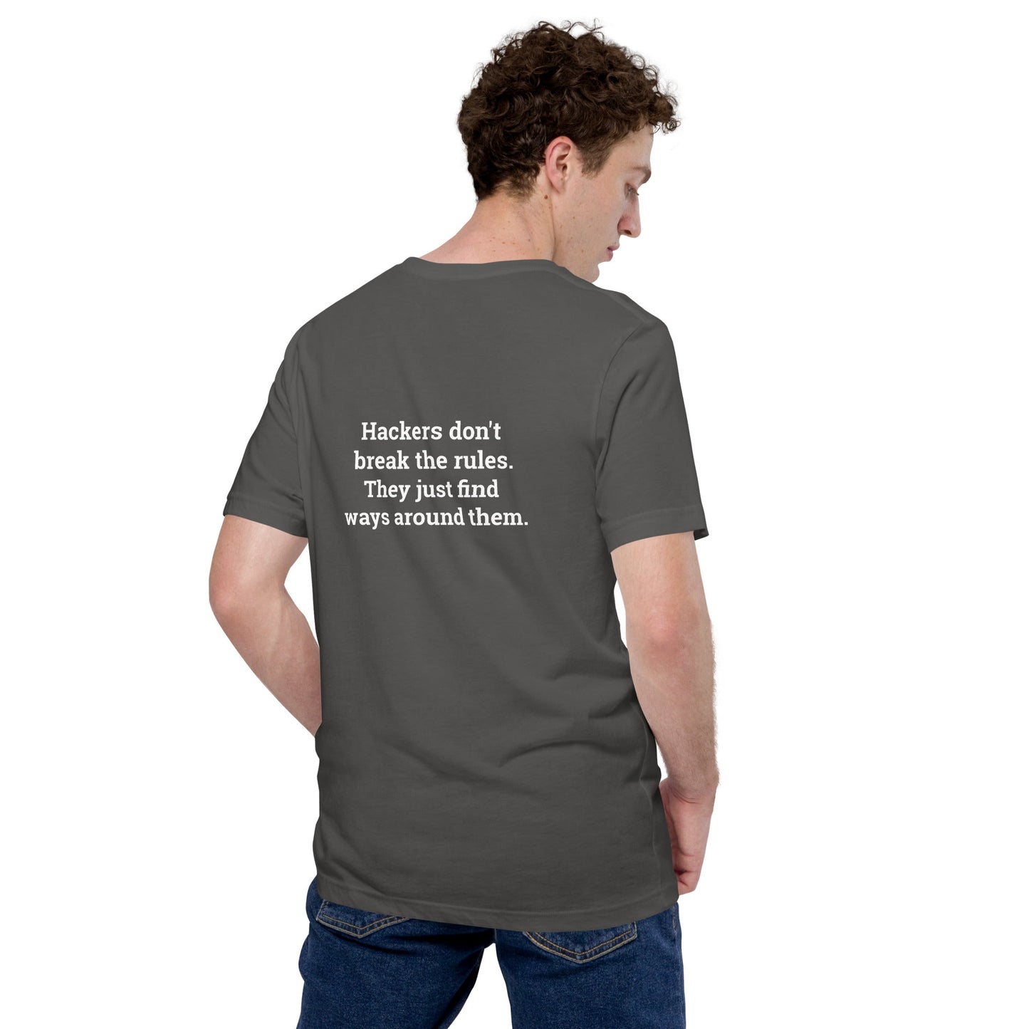 Hackers don't break the rules, they just find ways around them - Unisex t-shirt ( Back Print ) by DarkByteGear