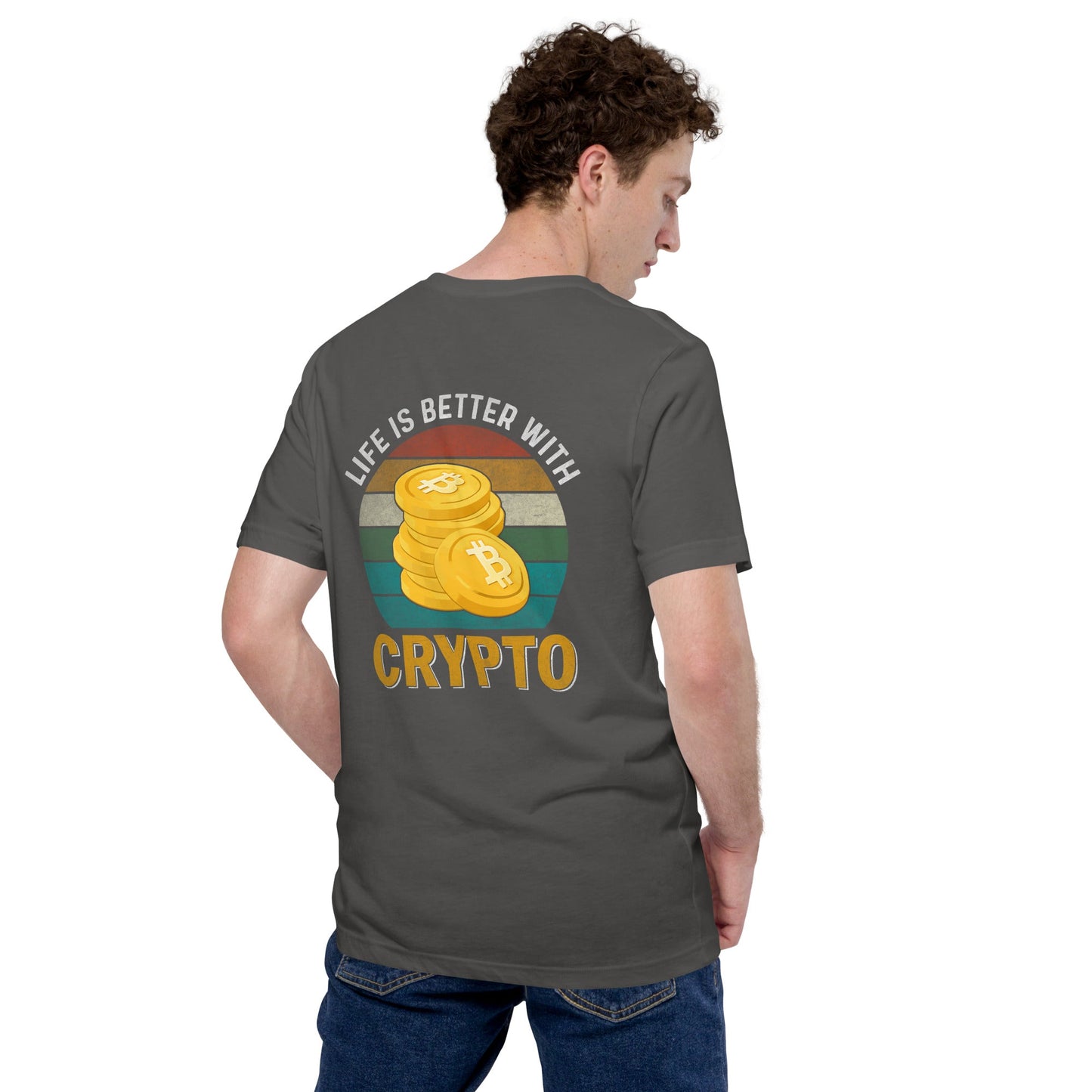 Life is Better with Bitcoin - Unisex t-shirt ( Back Print ) by DarkByteGear