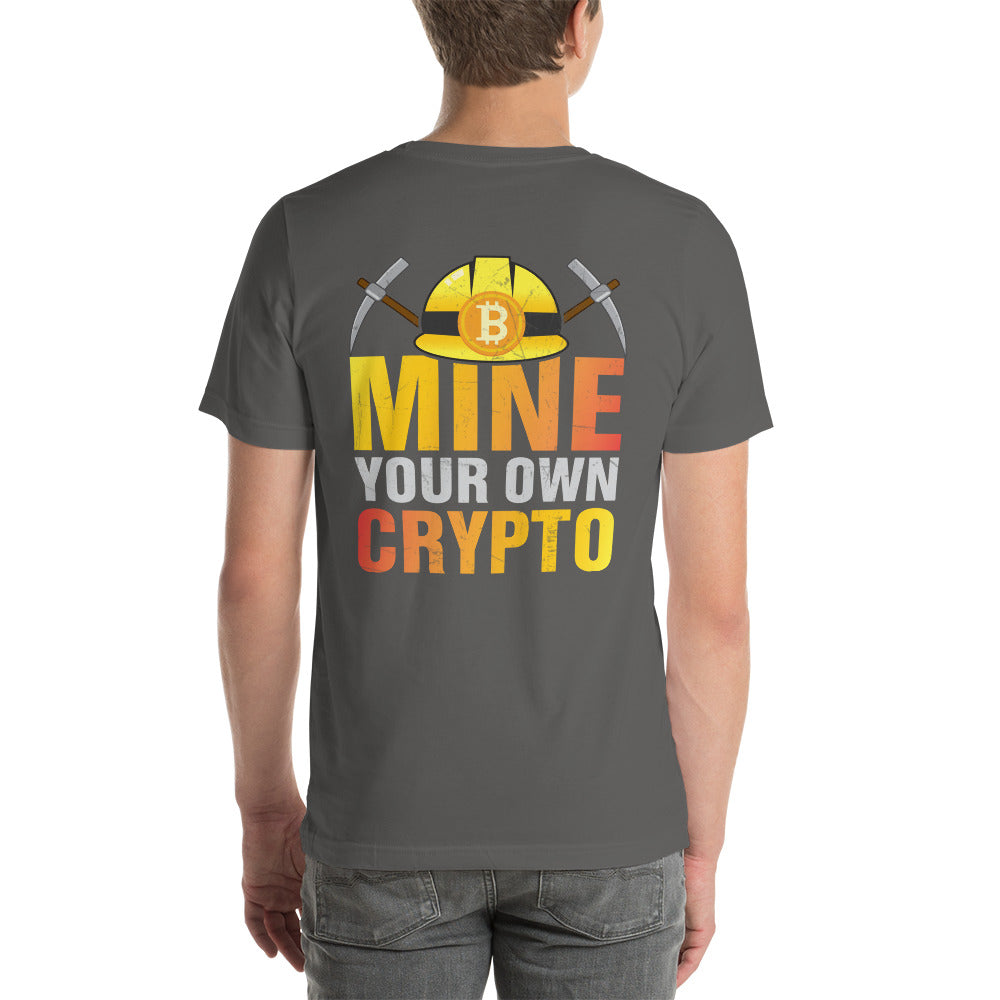 Mine your own Crypto - Unisex t-shirt ( Back Print ) by DarkByteGear