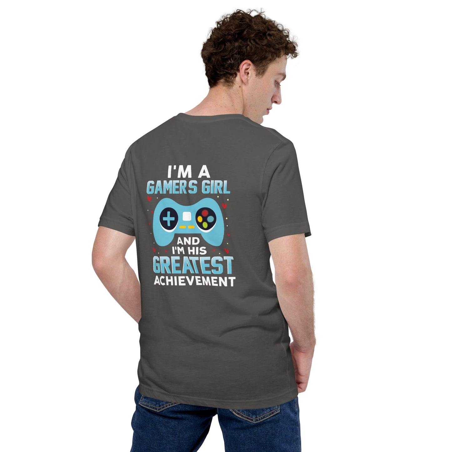 I am a Gamer's Girl, I am his Greatest Achievement (turquoise text ) - Unisex t-shirt ( Back Print ) by DarkByteGear