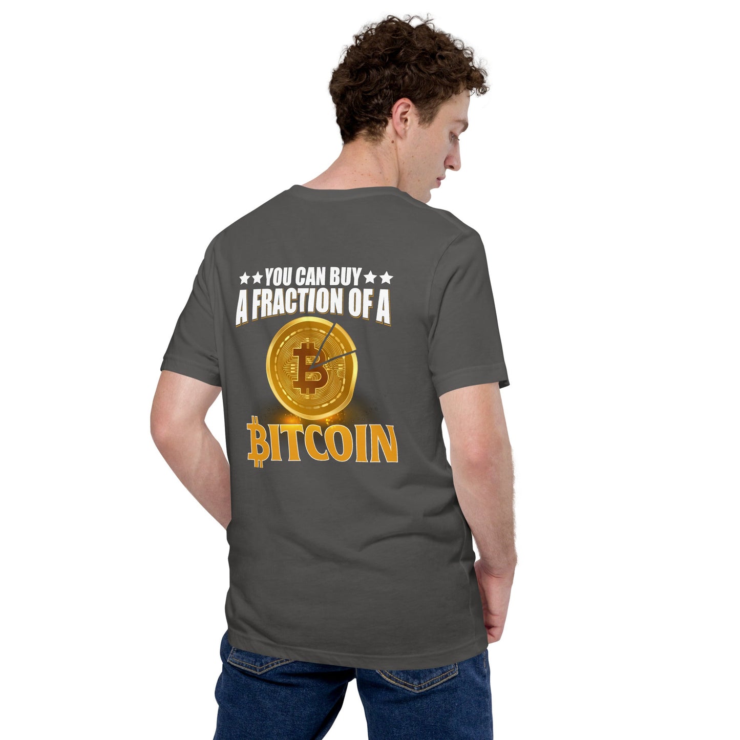You can Buy a Fraction of a Bitcoin - Unisex t-shirt ( Back Print ) by DarkByteGear